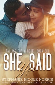 Title: She Said Yes, Author: Stephanie Nicole Norris