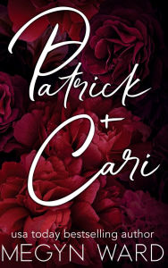 Title: PATRICK + CARI: THE GILROY CLAN VOL 1&2:, Author: Megyn Ward