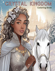 Title: Crystal Kingdom Coloring Book, Author: Kallana Johnson