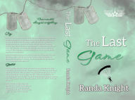 Title: The Last Game, Author: Randa Knight