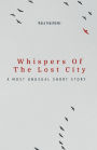 Whispers of the Lost City