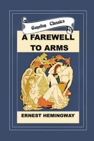 Title: FAREWELL TO ARMS, Author: Ernest Hemingway