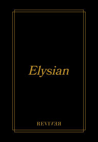 Title: Elysian: A Collection of Poetry and Prose, Author: Mark Hamilton