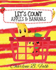 Title: Let's Count Apples & Bananas, Author: Charlene B. Falk