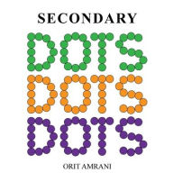 Title: Secondary DOTS, Author: Orit Amrani