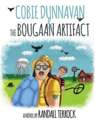 Title: Cobie Dunnavan and the Bougaan Artifact, Author: Randall Terrock