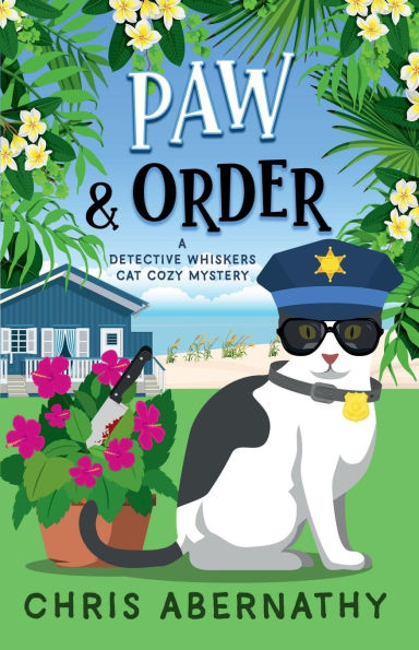 Paw and Order: A Detective Whiskers Cozy Mystery