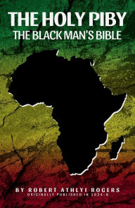 Title: The Holy Piby: The Blackman's Bible, Author: Robert Athlyi Rogers