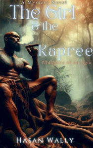 Title: The Girl and the Kapree, Author: Hasan Wally