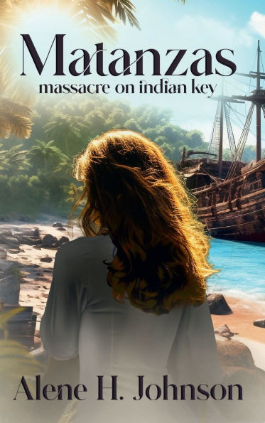 Matanzas: Massacre on Indian key