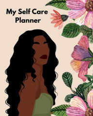 Title: My Self Care Planner, Author: Denise Hall