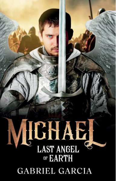 Michael: Last Angel of Earth: