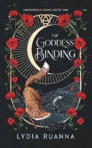 Title: The Goddess Binding, Author: Lydia Ruanna