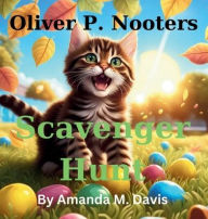 Title: Oliver P. Nooters Scavenger Hunt, Author: Amanda M. Davis