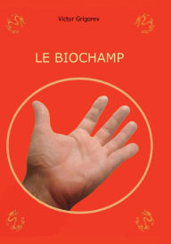 Title: LE BIOCHAMP, Author: Grigorev