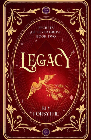 Legacy: Secrets of Silver Grove: Book Two