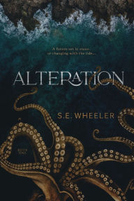 Title: Alteration, Author: S.E. Wheeler