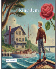 Title: King Jem: A Journey to Freedom, Author: Mae Caudil