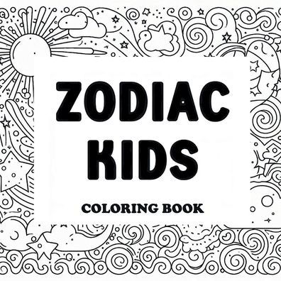 Zodiac Kids Coloring Book