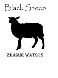 Title: Black Sheep, Author: Zhamir Watson