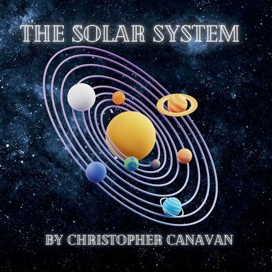 The Solar System: A coloring book that explores our solar system and educates kids.