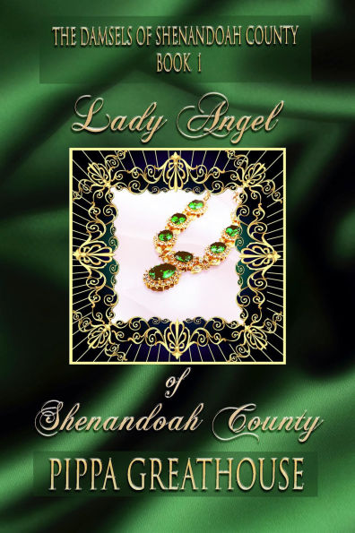 Lady Angel of Shenandoah County: The Damsels County (Book 1)