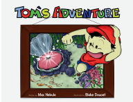 Title: Tom's Adventure, Author: Max Nebula