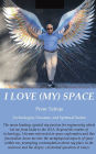 I Love (My) Space: Connecting space outside and inside, from India to America