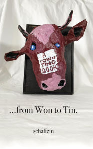 Title: A Cownting Book: ...from Won to Tin., Author: Stephen Schaffzin