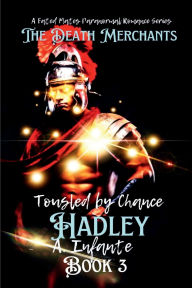 Title: Tousled by Chance: Hadley, Author: A Infante