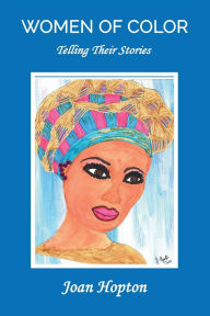 Free ebooks download in pdf Women of Color: Telling Their Stories