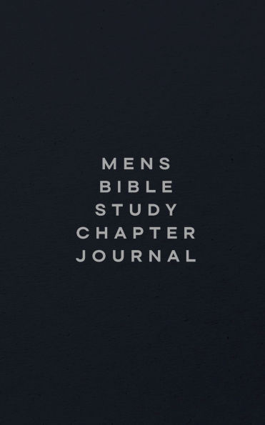 Mens Bible Study Chapter Journal