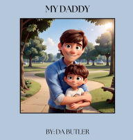 Title: MY DADDY, Author: DA BUTLER