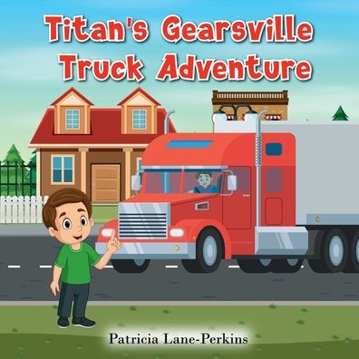 Titan's Gearsville Truck Adventure