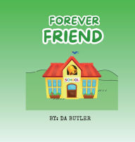 Title: FOREVER FRIEND, Author: DA BUTLER