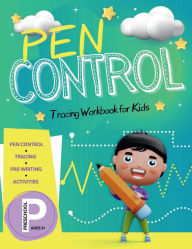 Title: Pen Control Tracing Workbook for Kids: Pre-writing Skills Practice Learn to Write Lines, Shapes, Patterns, Letters and Numbers, Progressive and Fun, Author: Joanna Mcwill