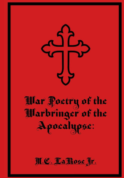War Poetry of the Warbringer of the Apocalypse