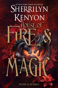 Title: House of Magic & Fire, Author: Sherrilyn Kenyon