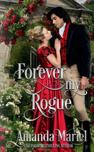 Title: Forever My Rogue, Author: Amanda Mariel