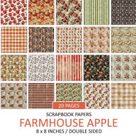 Title: Farmhouse Apples Scrapbook Papers, Author: Nifty Crafty House