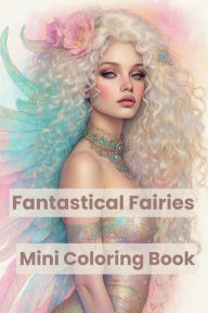 Title: Fantastical Fairies Mini Coloring Book, Author: Missi Madsen