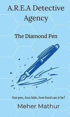 A.R.E.A. Detective Agency: The Diamond Pen: