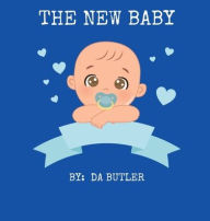 Title: THE NEW BABY, Author: DA BUTLER