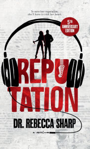 Title: Reputation: A Fake Relationship Romance, Author: Dr. Rebecca Sharp