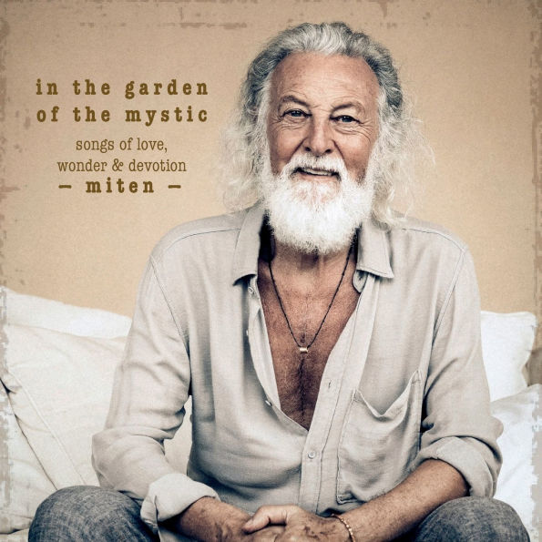 in the garden of the mystic: songs of love, wonder & devotion