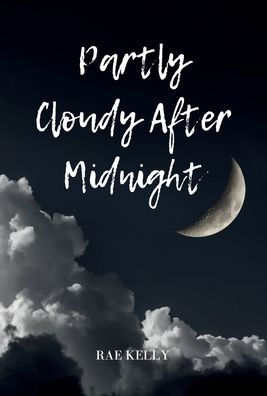 Partly Cloudy After Midnight