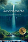 Andromeda: A Science Fiction Novel