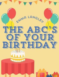 Title: The ABC's of Your Birthday: A Coloring and Activity Book, Author: Emma Langley