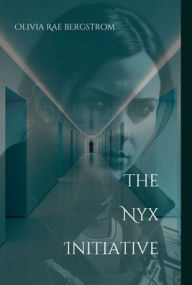 Books downloadable ipod The Nyx Initiative in English by Olivia Rae Bergstrom 