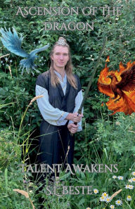 Title: Ascension Of The Dragon: Talent Awakens, Author: S. L. Beste